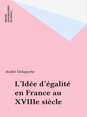cover image of L'Idée d'égalité en France au XVIIIe siècle
